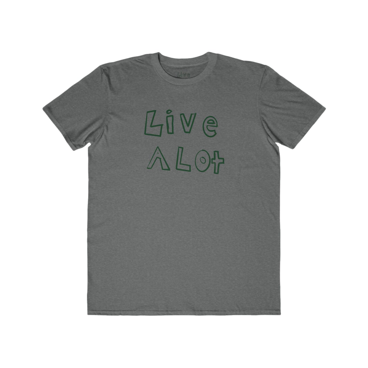 Live A Lot - Classic Cotton Tee (Multiple Color Options)
