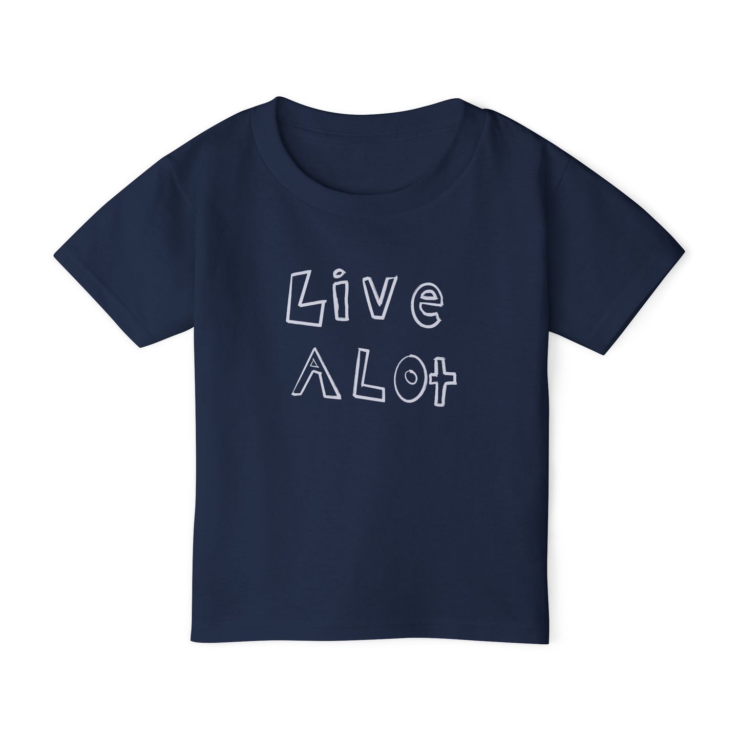 LIVE A LOT - Toddler Tee – Big Energy for Little Legends