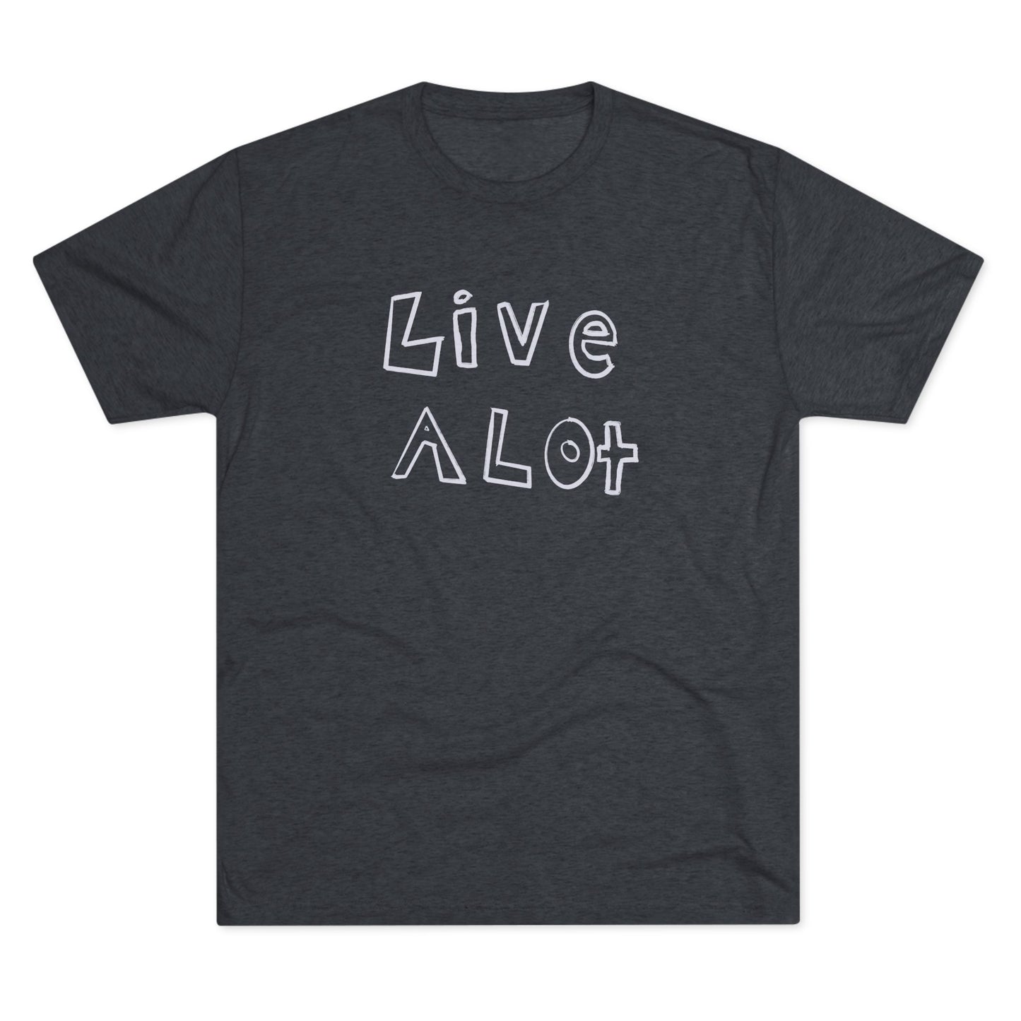 Live A Lot - Tri-Blend Tee (Multiple Color Options)