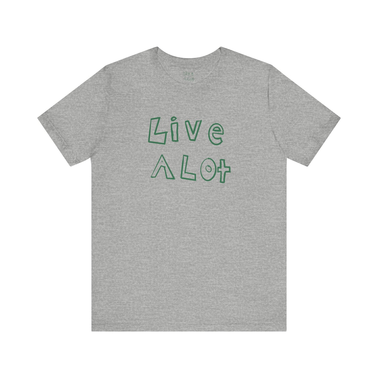 Live A Lot - Unisex Jersey Tee (Multiple Color Options)