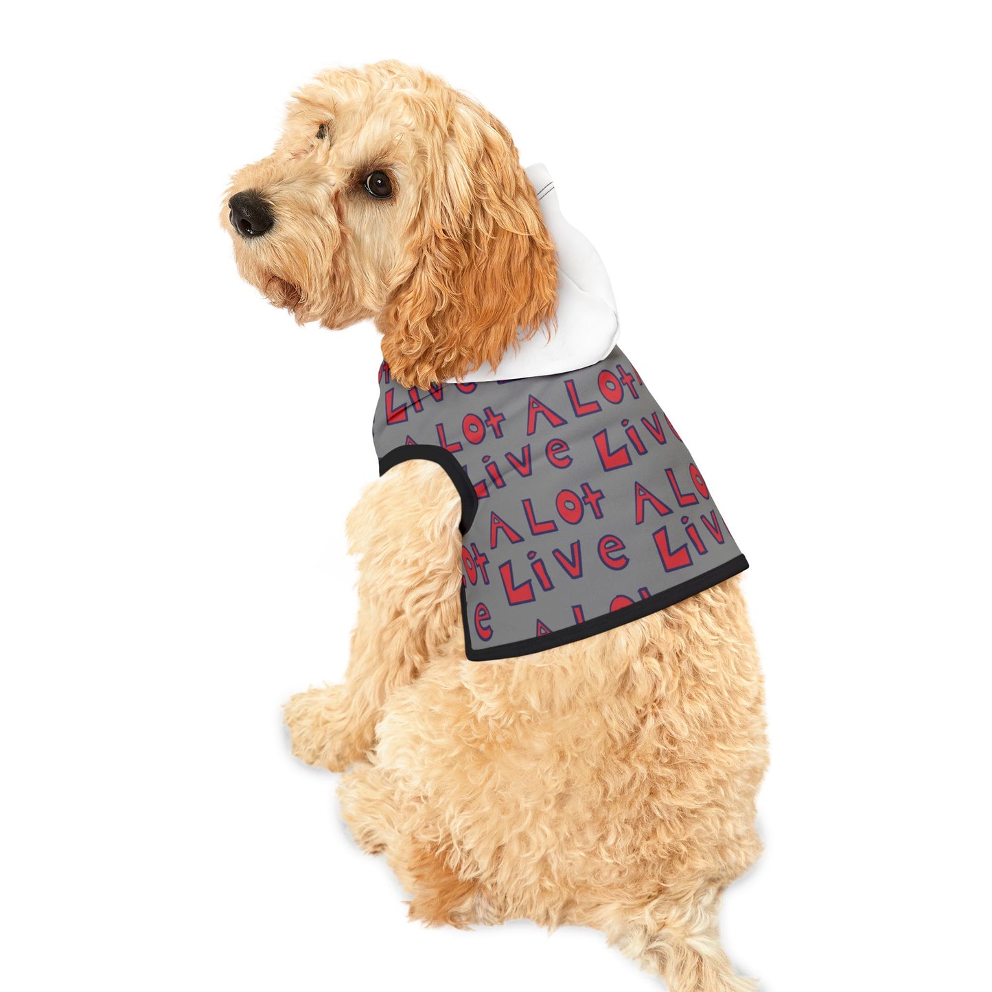 Pet HoodieLIVE A LOT - Pet Hoodie – For the Dogs Who Do It All