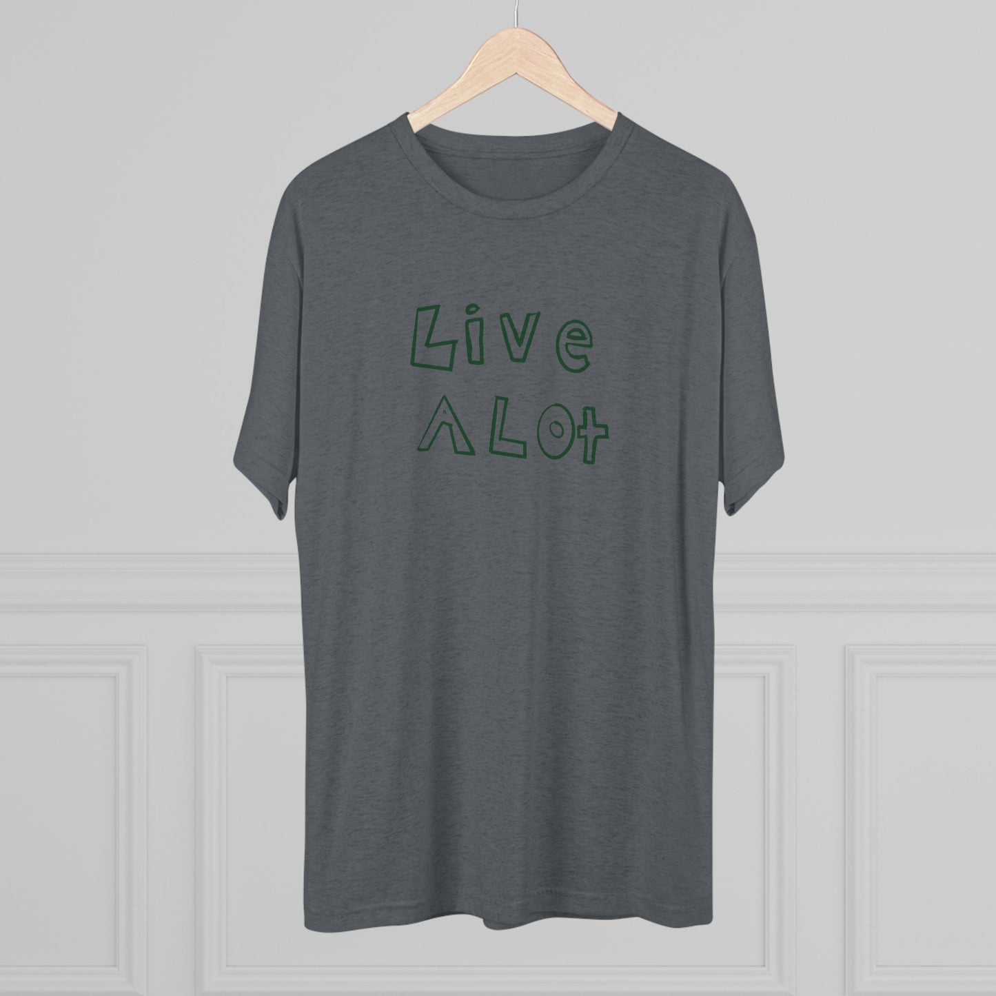 Live A Lot - Tri-Blend Tee (Multiple Color Options)