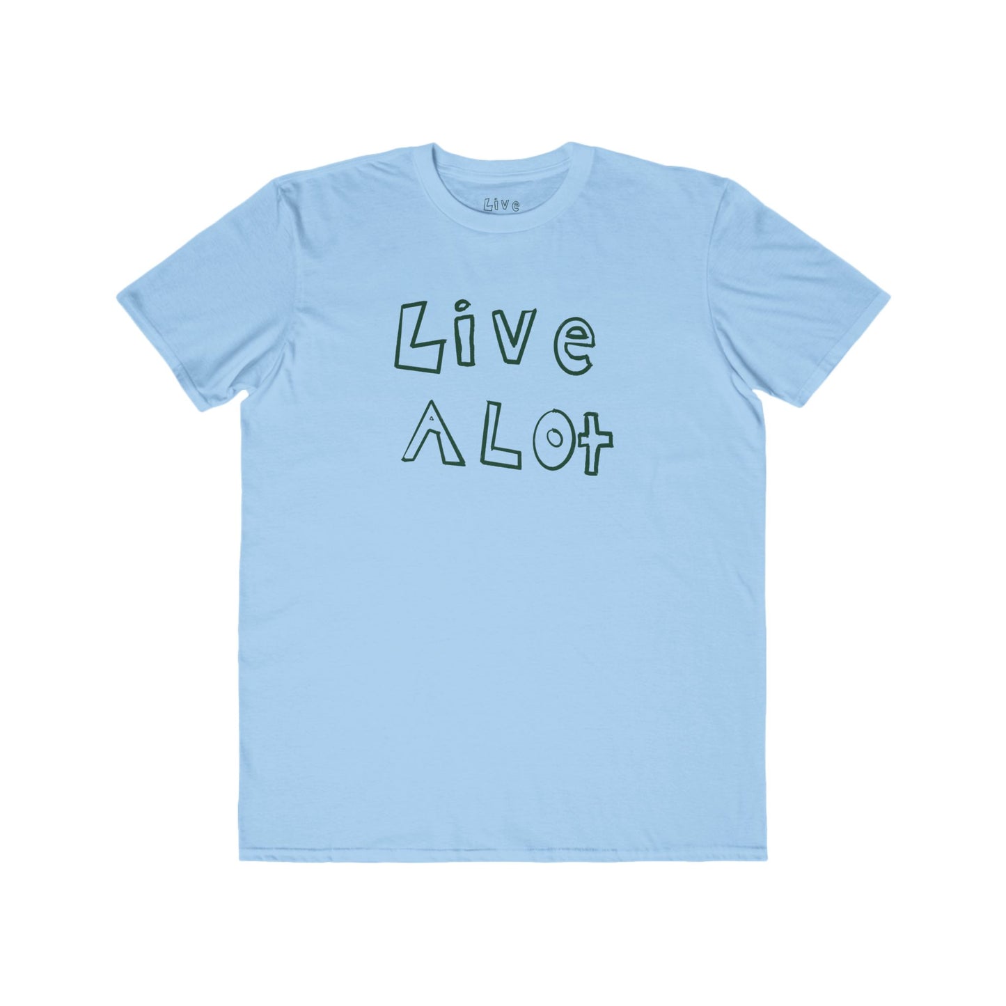 Live A Lot - Classic Cotton Tee (Multiple Color Options)