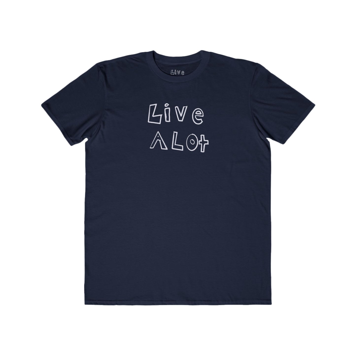 Live A Lot - Modern Cotton Tee (Multiple Color Options)