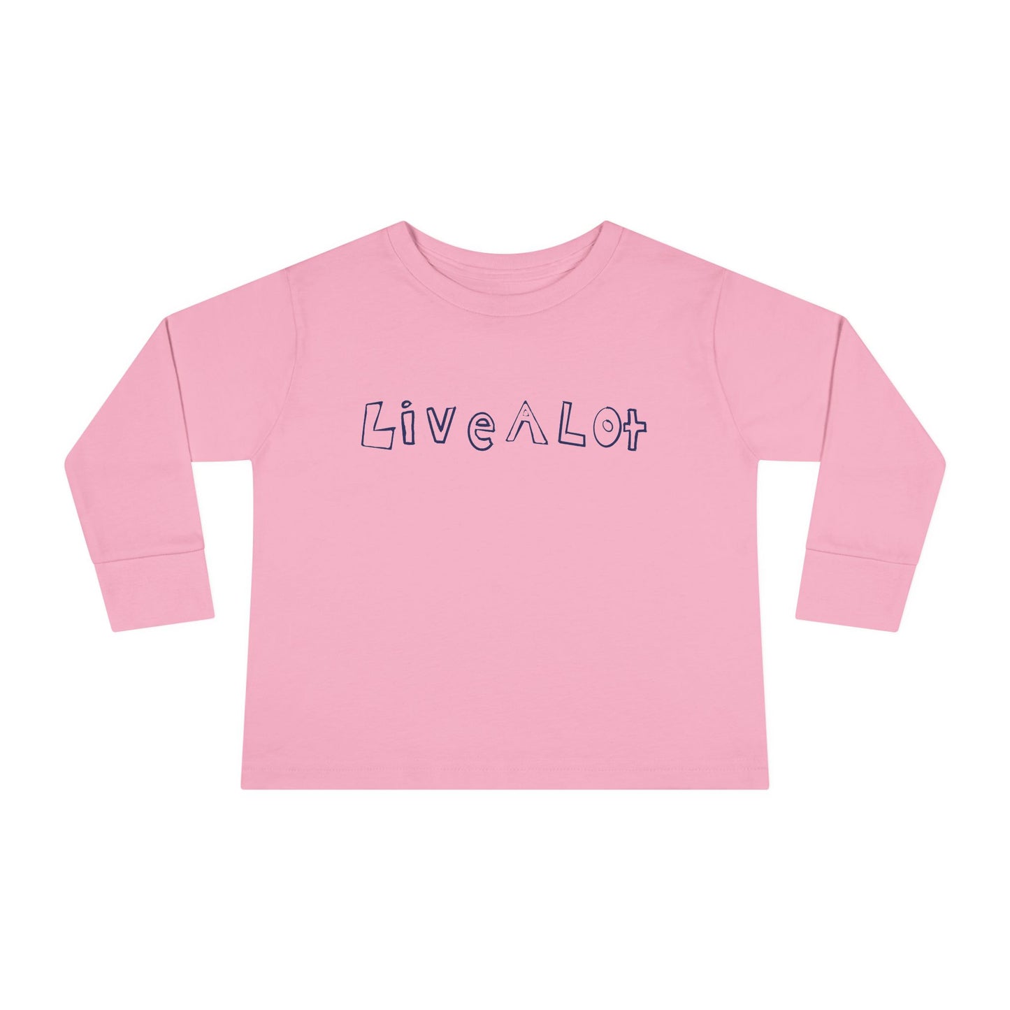 LIVE A LOT - Toddler Long Sleeve Tee – Big Comfort for Little Lives