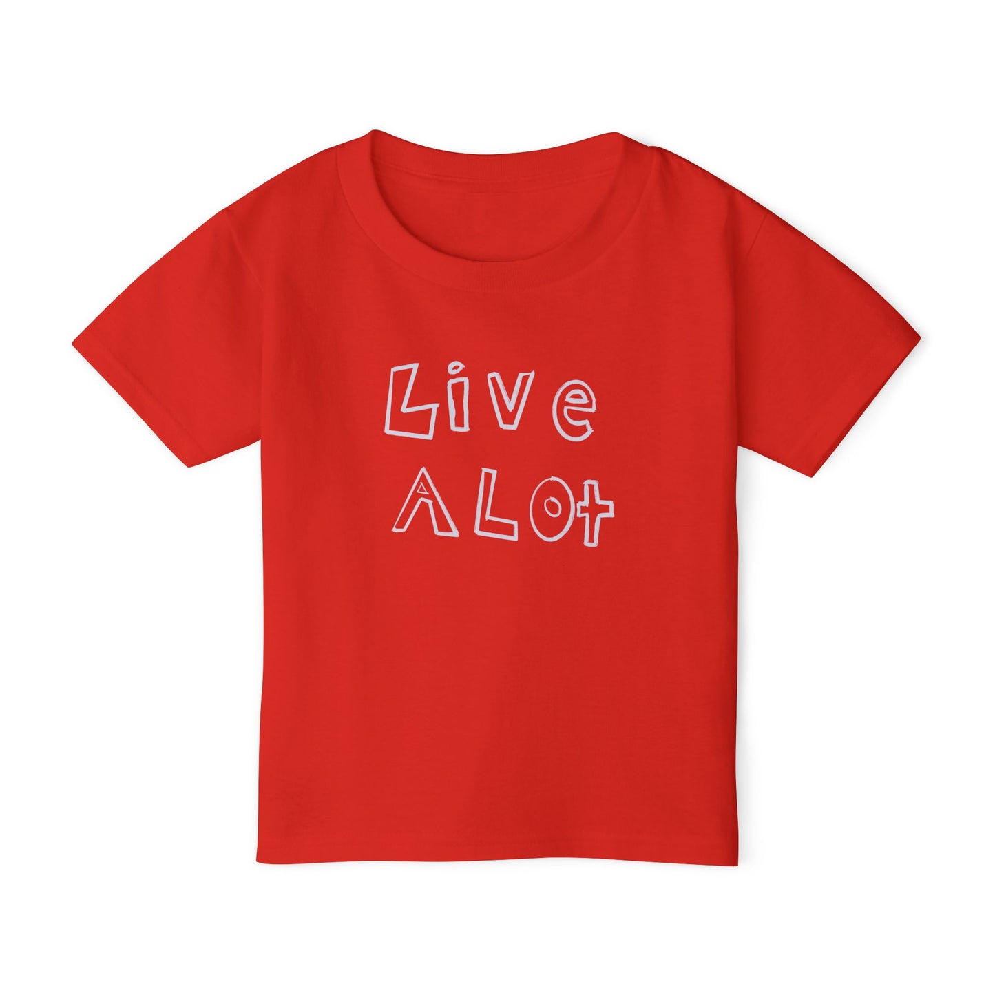 LIVE A LOT - Toddler Tee – Big Energy for Little Legends
