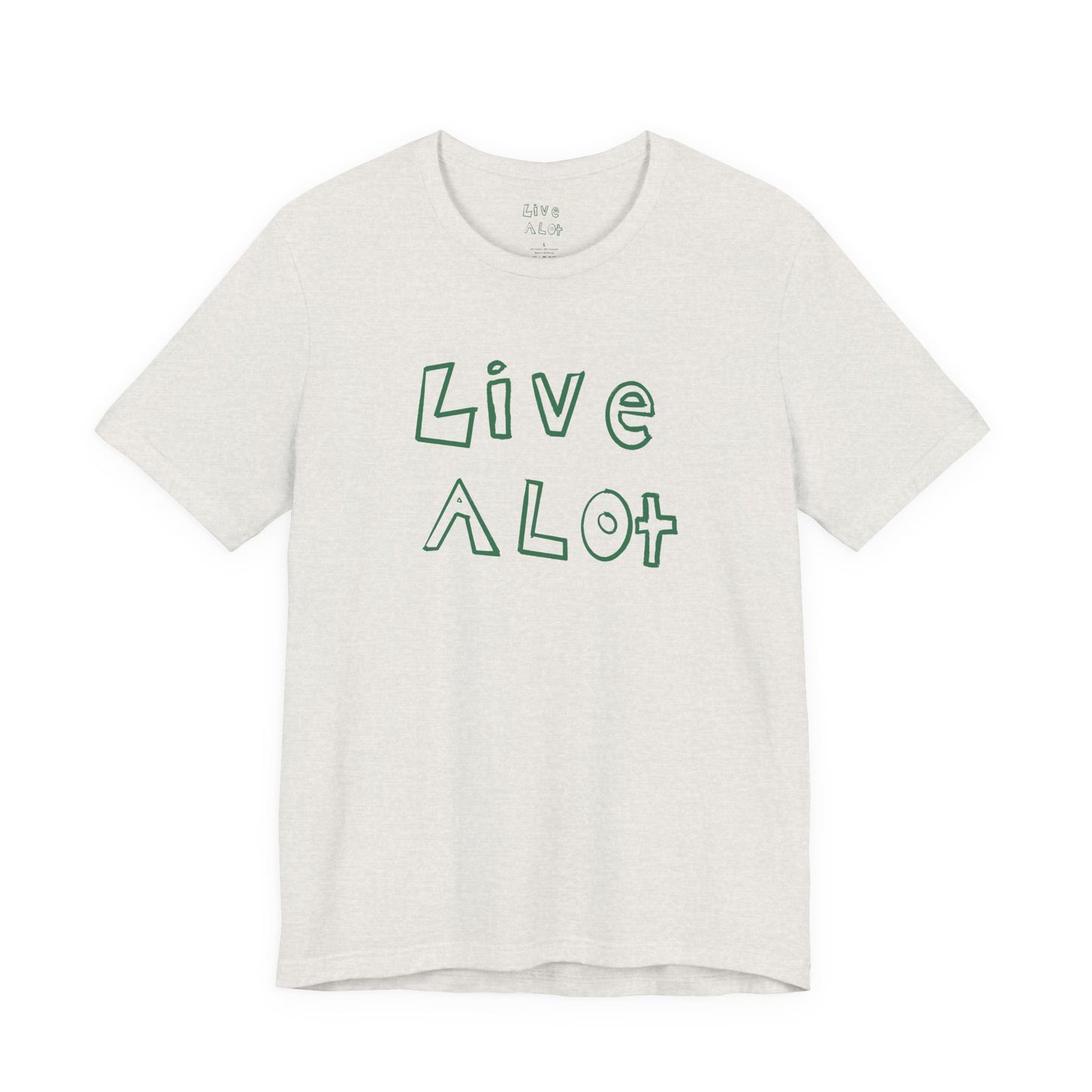 Live A Lot - Unisex Jersey Tee (Multiple Color Options)