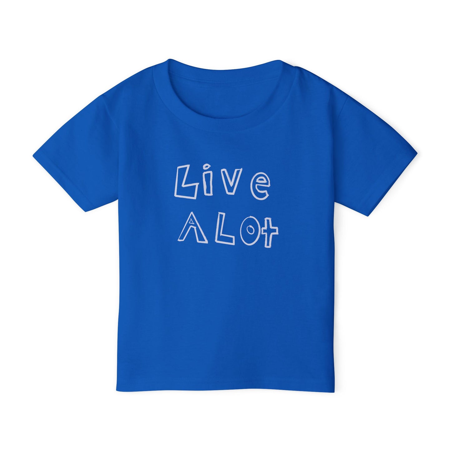 LIVE A LOT - Toddler Tee – Big Energy for Little Legends