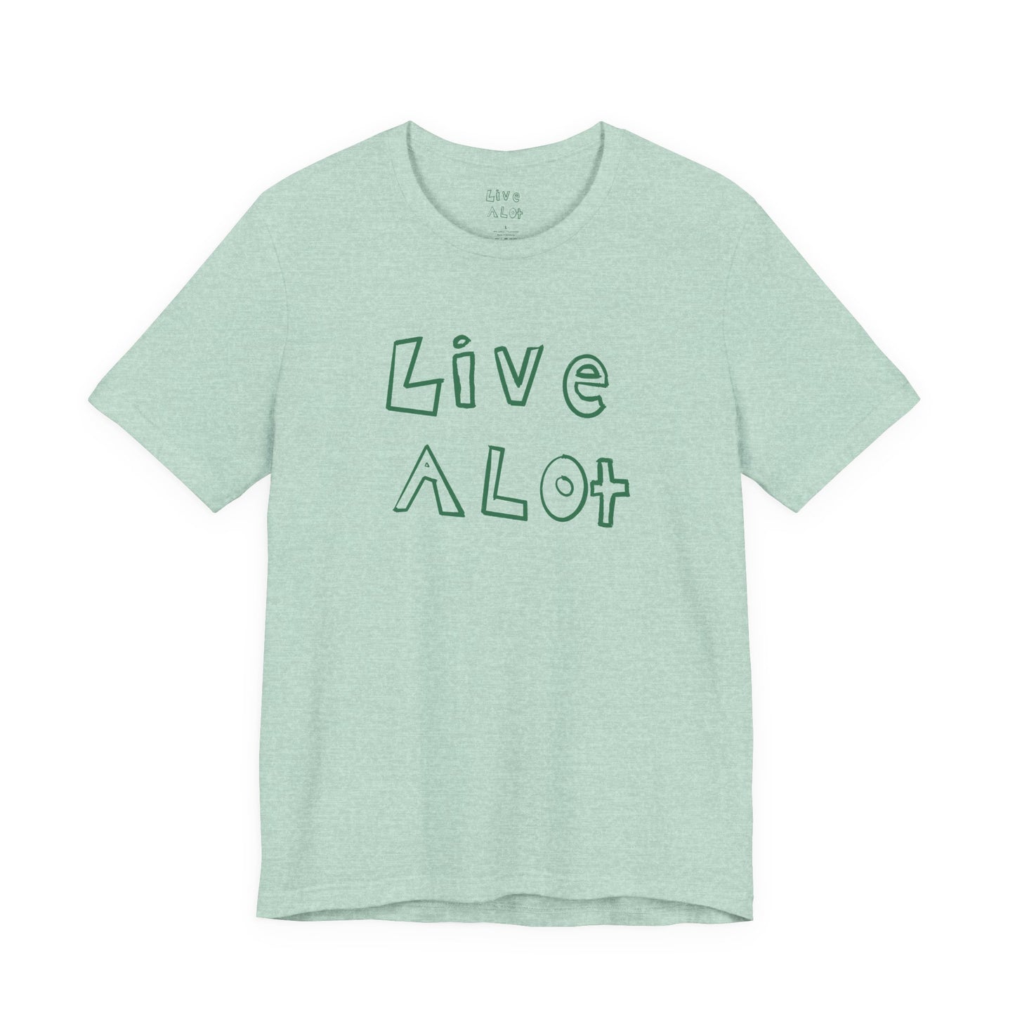 Live A Lot - Unisex Jersey Tee (Multiple Color Options)
