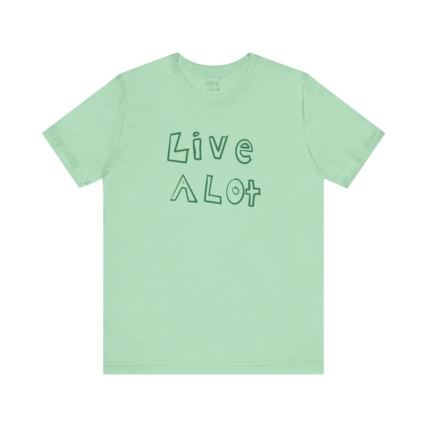 Live A Lot - Unisex Jersey Tee (Multiple Color Options)