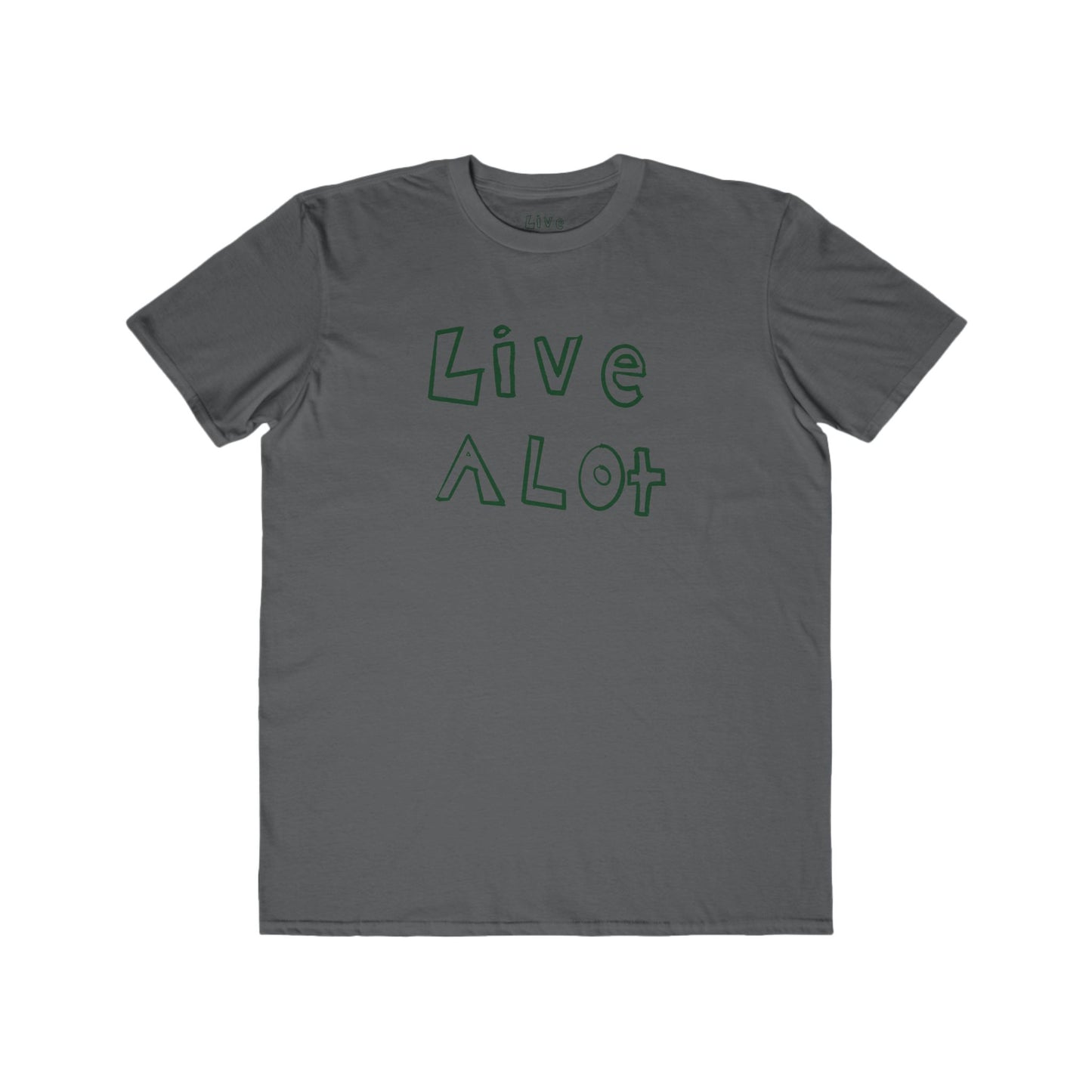 Live A Lot - Classic Cotton Tee (Multiple Color Options)