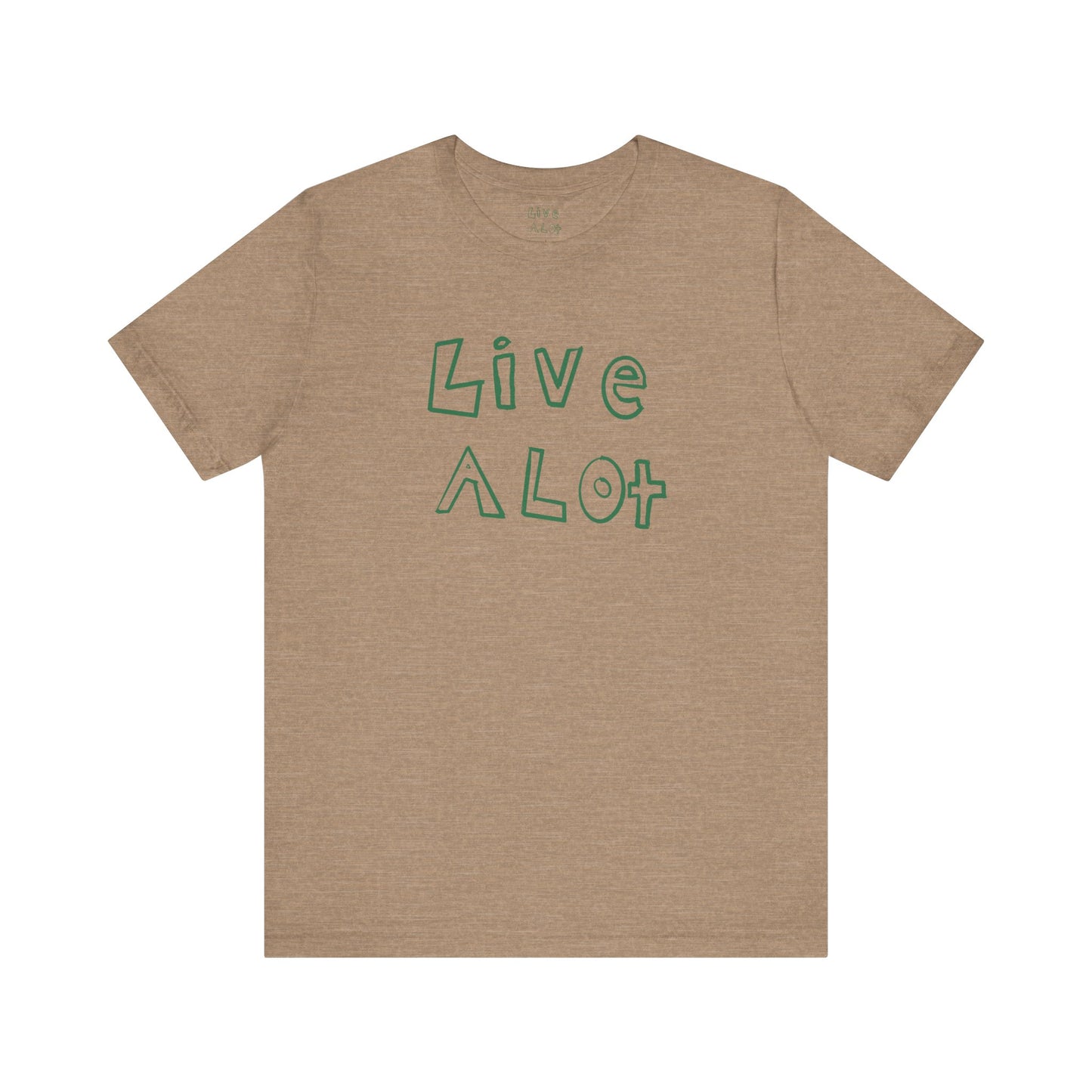 Live A Lot - Unisex Jersey Tee (Multiple Color Options)