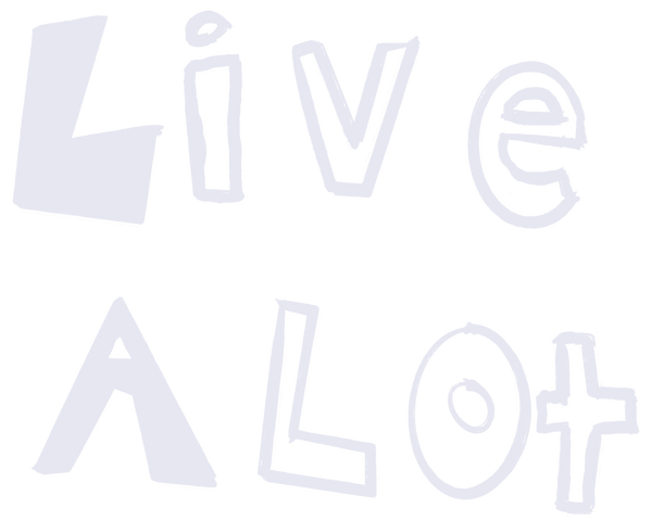 Live A Lot