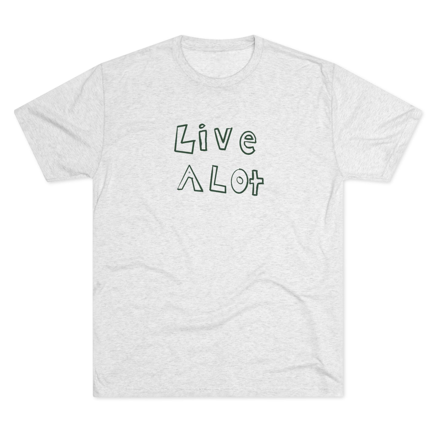 Live A Lot - Tri-Blend Tee (Multiple Color Options)