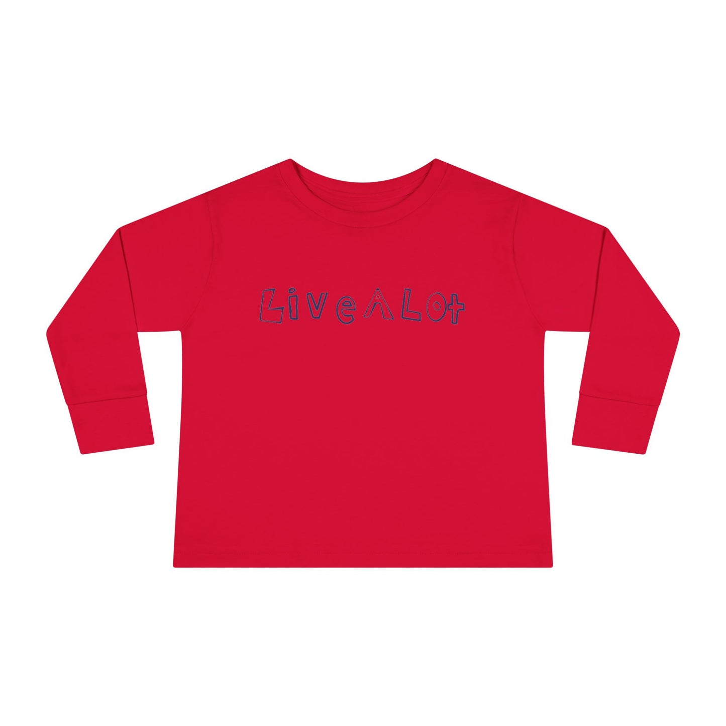 LIVE A LOT - Toddler Long Sleeve Tee – Big Comfort for Little Lives