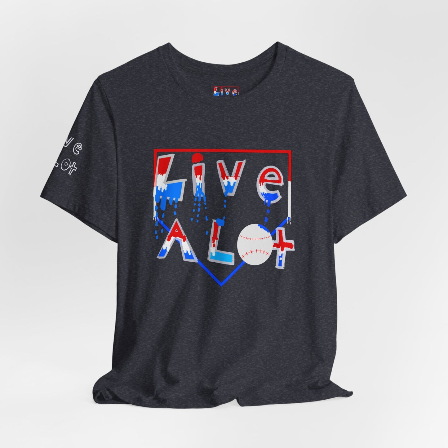 LIVE A LOT TEE - HOME PLATE EDITION