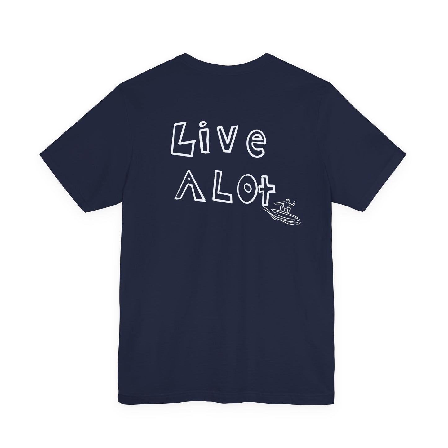 Copy of Live A Lot SURFER - Essential Tee – Bella+Canvas 3001