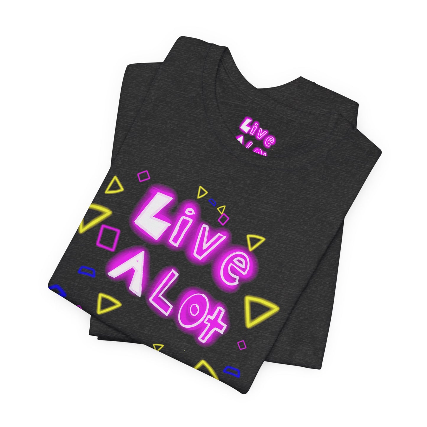 LIVE A LOT TEE - NEON EDITION