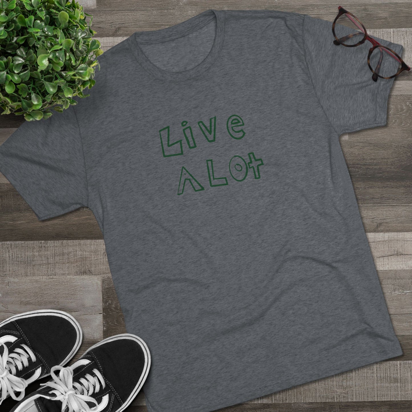 Live A Lot - Tri-Blend Tee (Multiple Color Options)