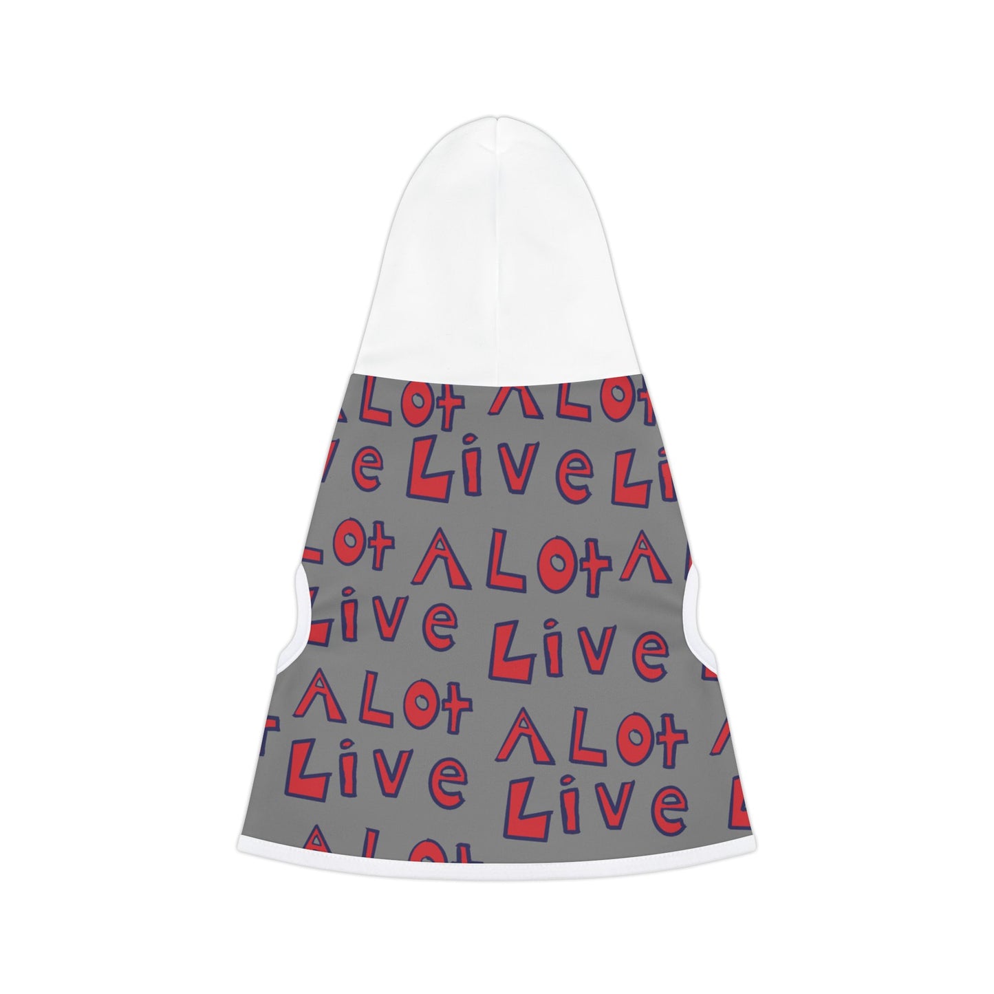 Pet HoodieLIVE A LOT - Pet Hoodie – For the Dogs Who Do It All